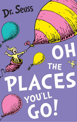 Oh, the Places You'll Go!