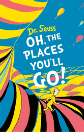 Oh, The Places You'll Go! Deluxe Gift Edition