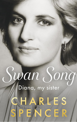 Swan Song : Diana, my sister