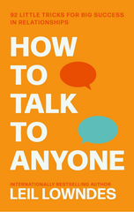 How To Talk To Anyone : 92 Little Tricks For Big Success In Relationships