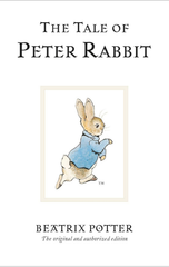 The Tale of Peter Rabbit : The original and authorized edition