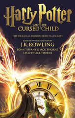Harry Potter and the Cursed Child – Parts One and Two: The Official Playscript of the Original West End Production