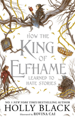 How the King of Elfhame Learned to Hate