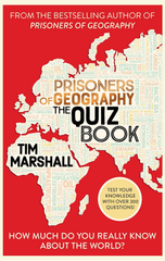 Prisoners Of Geography The Quiz Book : How Much Do You Really Know About The World?