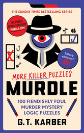 Murdle : More Killer Puzzles