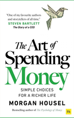 The Art of Spending Money : Simple Choices for a Richer Life