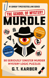 Murdle: The School of Mystery: THE SUNDAY TIMES BESTSELLING SERIES