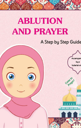 Al-Wudu' wal-Salah Khutwah bi-Khutwah (Fatayat) – English | الوضوء والصلاة خطوة خطوة (فتيات) - انجليزي