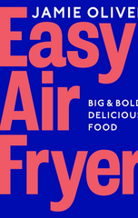 Easy Air Fryer: Big & Bold Delicious Food