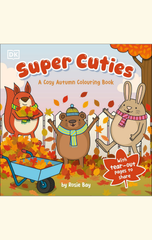 Super Cuties A Cosy Autumn Colouring Book