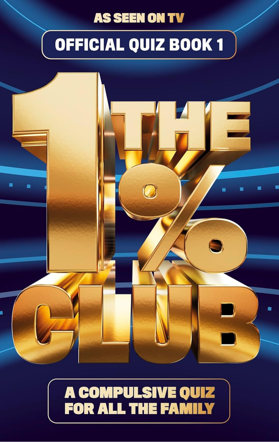 The 1% Club Book 1: The Official Quiz Book