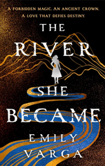 The River She Became