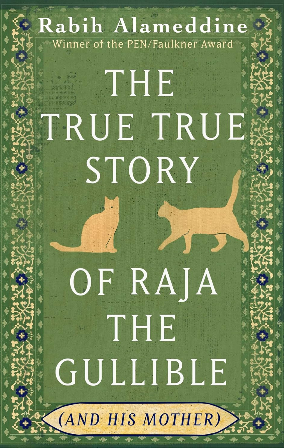 The True True Story of Raja the Gullible (and His Mother)