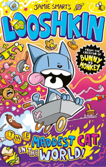 Looshkin: The Maddest Cat in the World