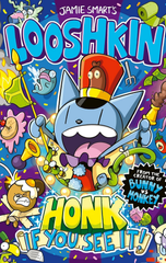 Looshkin Honk If You See It!