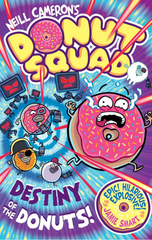 Donut Squad: Destiny of the Donuts