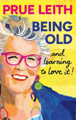Being Old & Learning To Love It