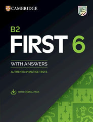 B2 First 6 Practice Tests Student's Book with Answers with Digital Pack