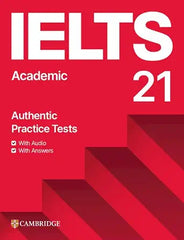IELTS 21 Practice Tests Academic Student's Book with Answers with Digital Pack