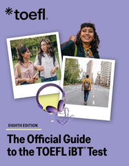The Official Guide to the TOEFL iBT Test, Eighth Edition