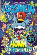 Looshkin Honk If You See It!