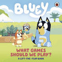 Bluey : What Games Should We Play?